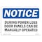Signmission OSHA Notice Sign, 18" Height, Aluminum, NOTICE Power Loss Door Panels Can Be Manual Sign, Landscape OS-NS-A-1824-L-16399 - alternate 1